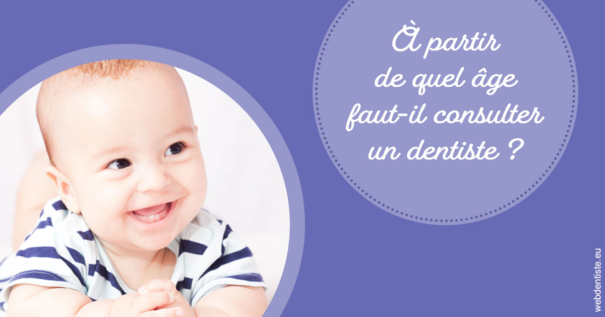https://dr-laquille-sophie.chirurgiens-dentistes.fr/Age pour consulter 2